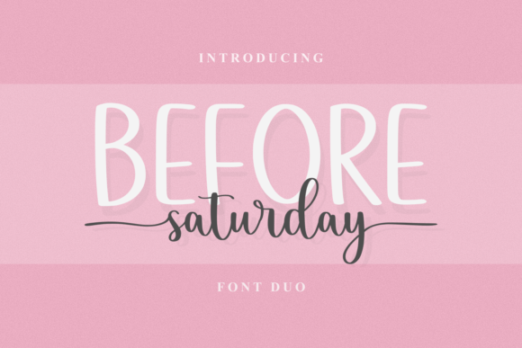 Before Saturday Duo: A Classy Script Handwritten Font for Real Branding